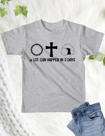 A Lot Can happen in 3 Days Youth Shirts