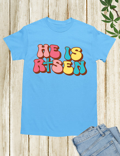 He is Risen Christian T Shirts