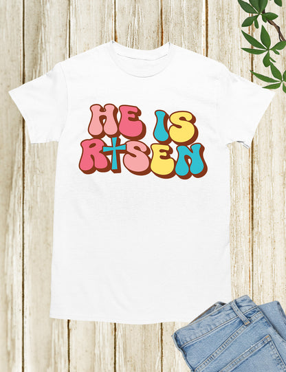He is Risen Christian T Shirts