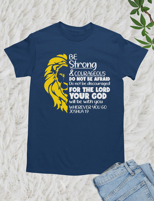 Be Strong and Courageous Fearless Shirts