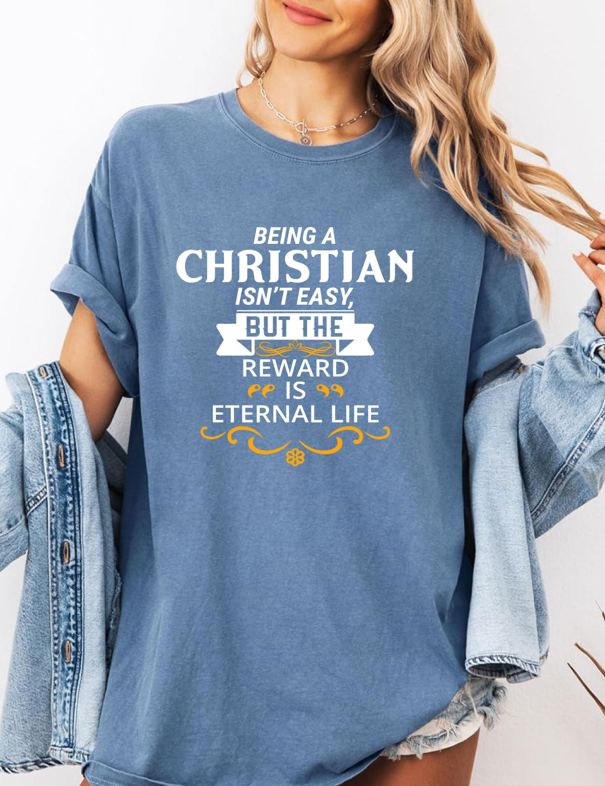 Faith Based T Shirts Being Christian Isn't Easy but the Reward is Eternal Life