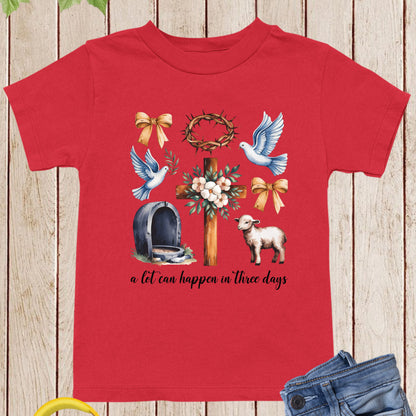 Christian Easter Childrens T Shirt a Lot Can happen in 3 Days