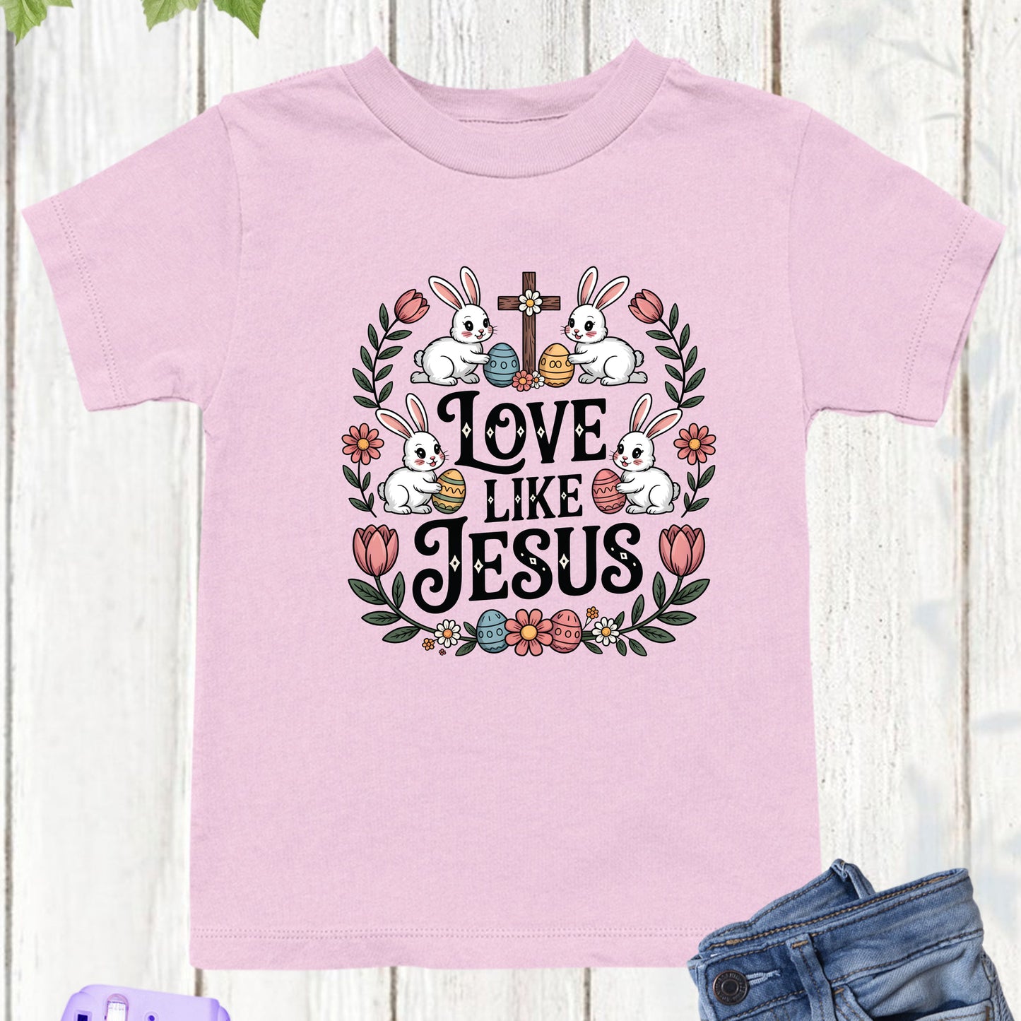 Christian Easter Jesus Bunny Kids T Shirt Love Like Jesus