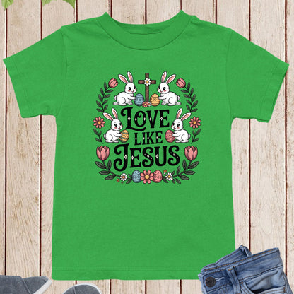 Christian Easter Jesus Bunny Kids T Shirt Love Like Jesus