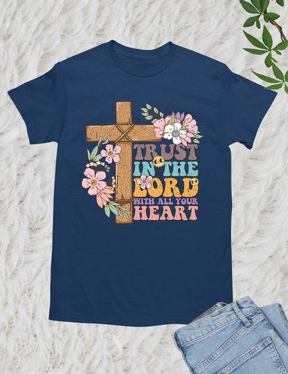 Trust in The Lord With All Your Heart Christian Tees