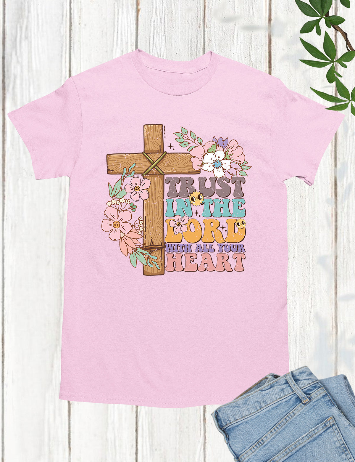 Trust in The Lord With All Your Heart Christian Tees