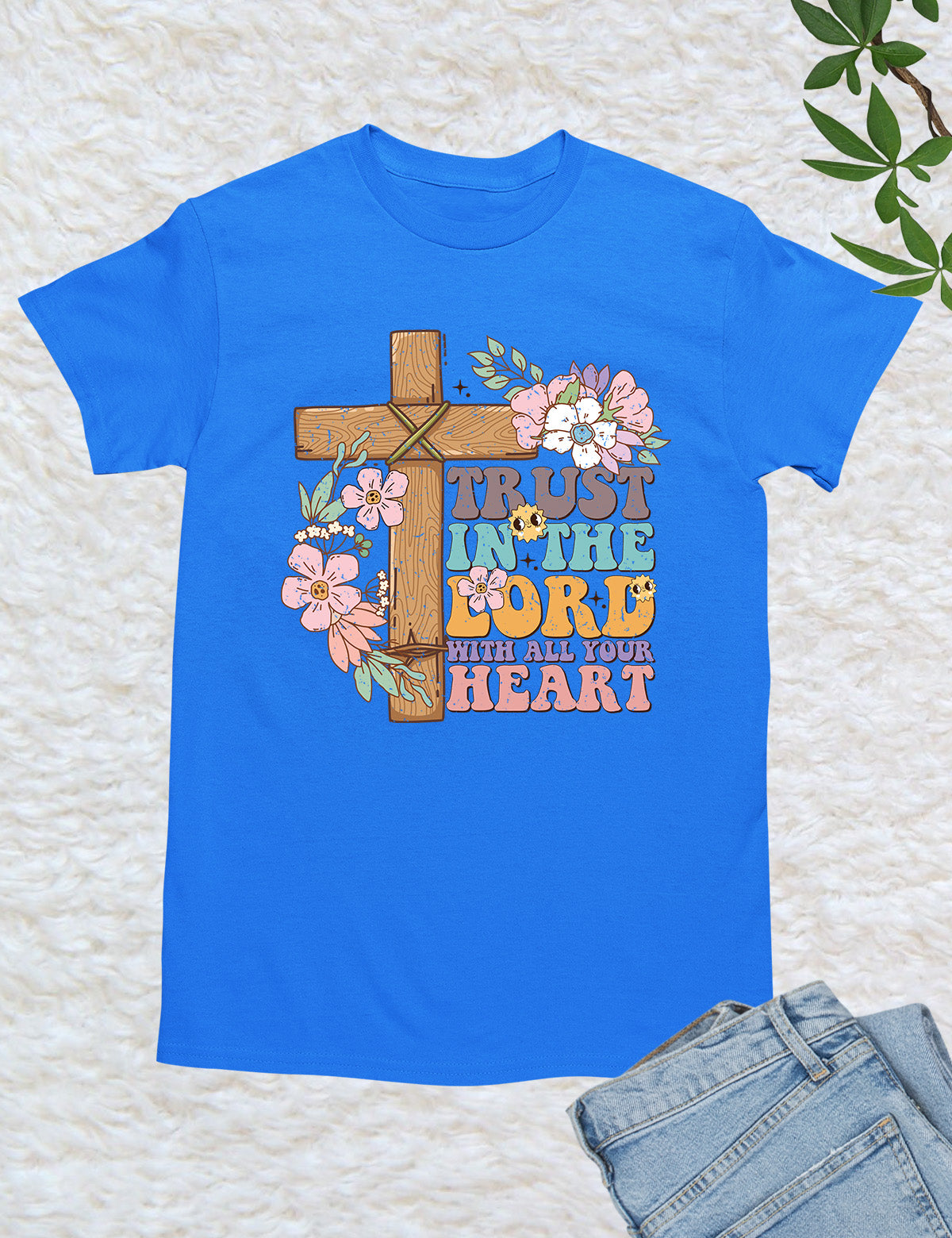 Trust in The Lord With All Your Heart Christian Tees