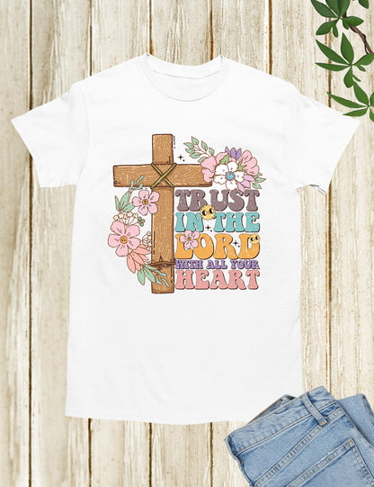 Trust in The Lord With All Your Heart Christian Tees