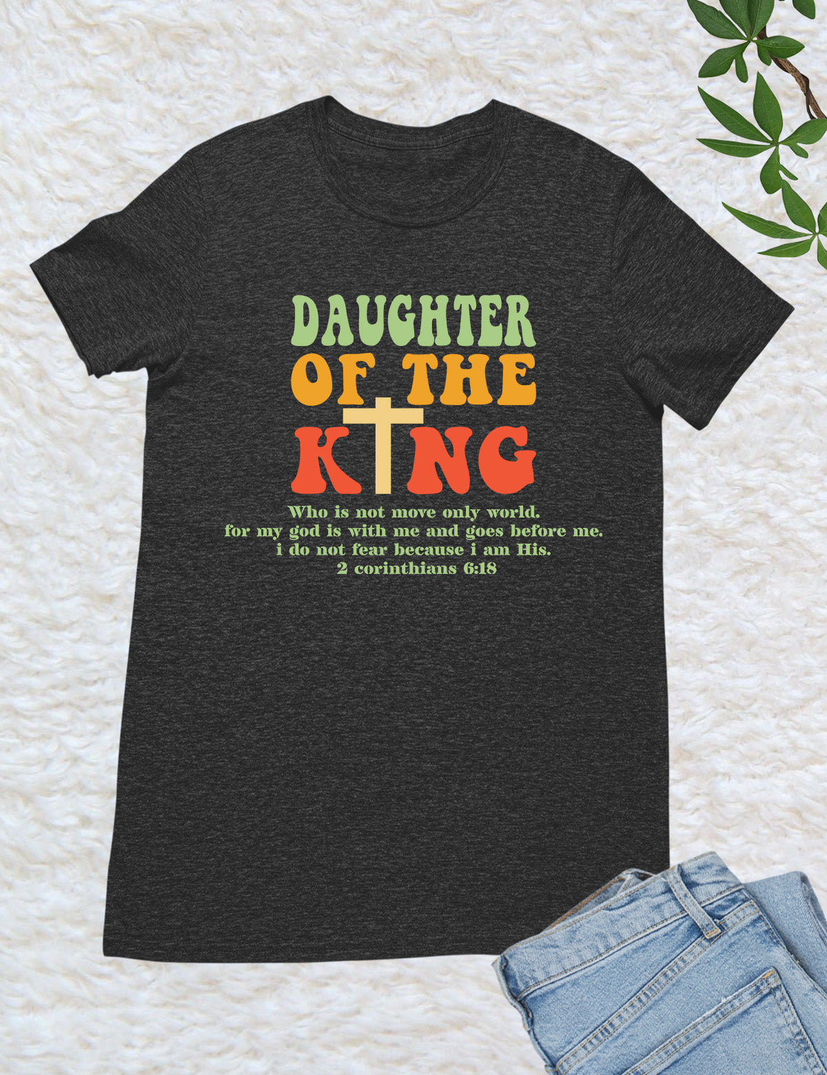 Daughter of The King God's Child Shirts