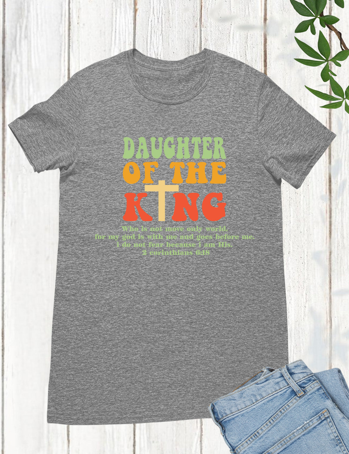 Daughter of The King God's Child Shirts