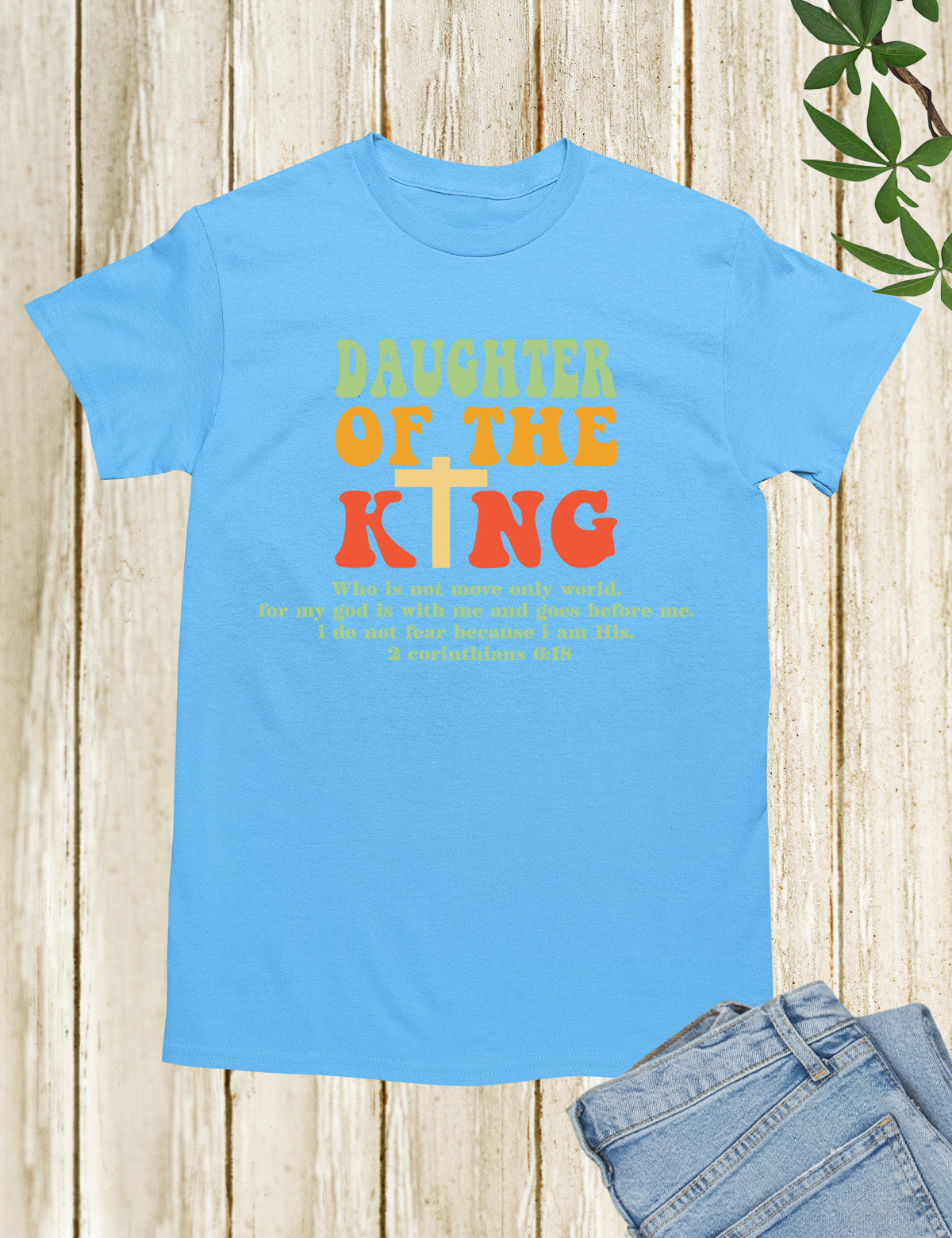 Daughter of The King God's Child Shirts