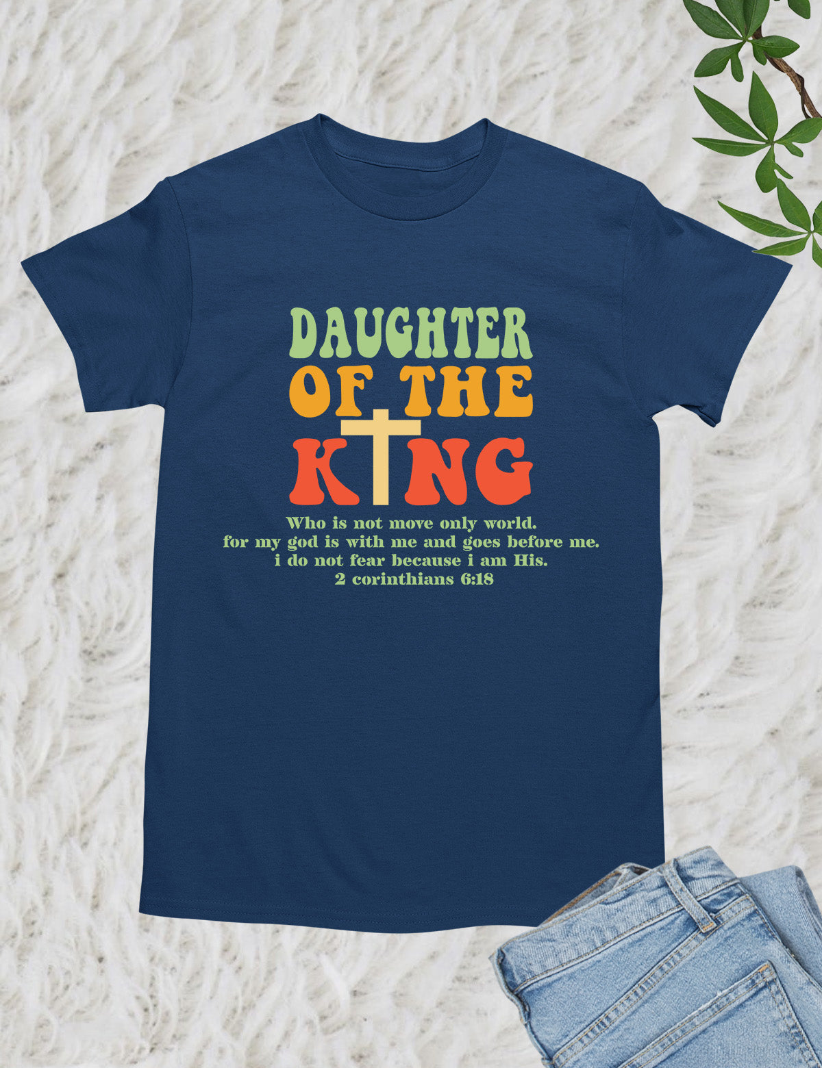 Daughter of The King God's Child Shirts