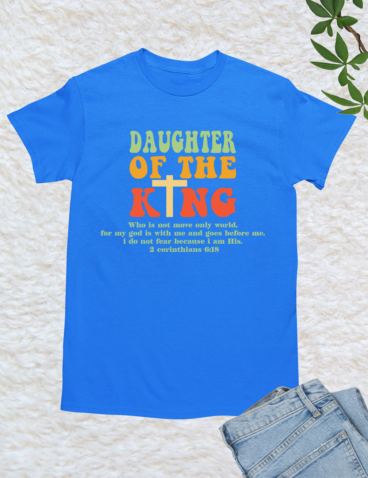 Daughter of The King God's Child Shirts