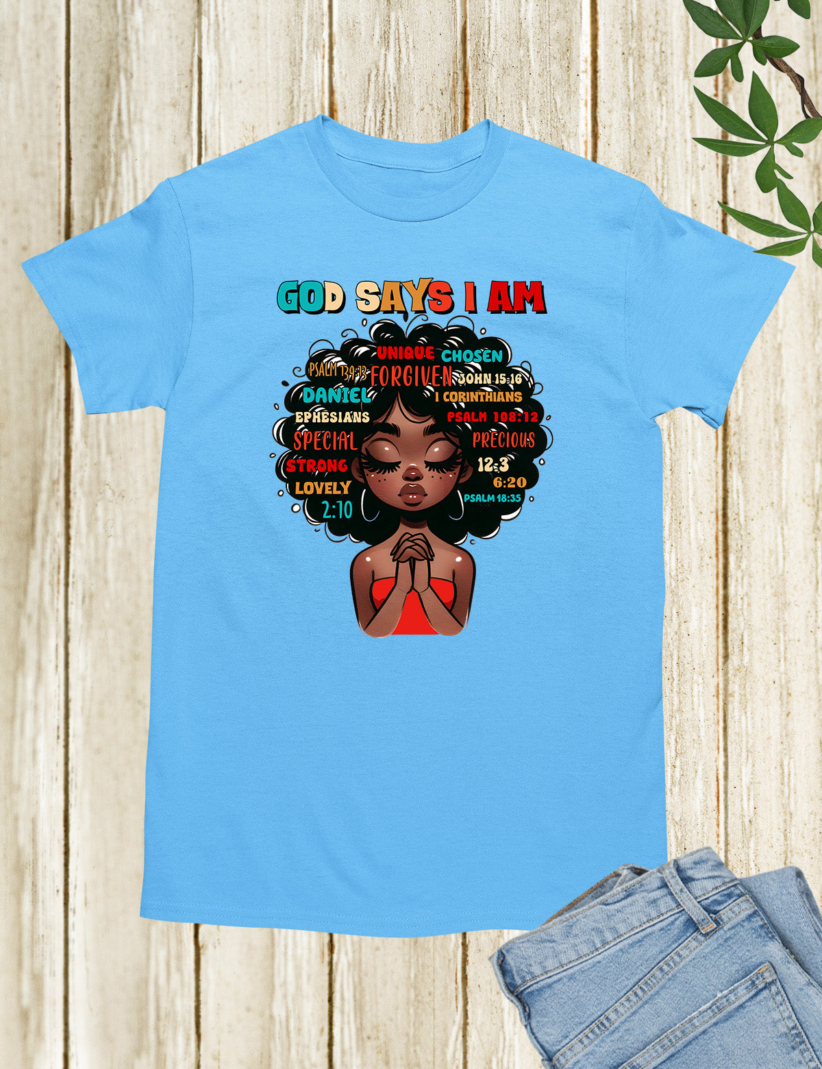 Black History God Says I am Unique Chosen Love T Shirts