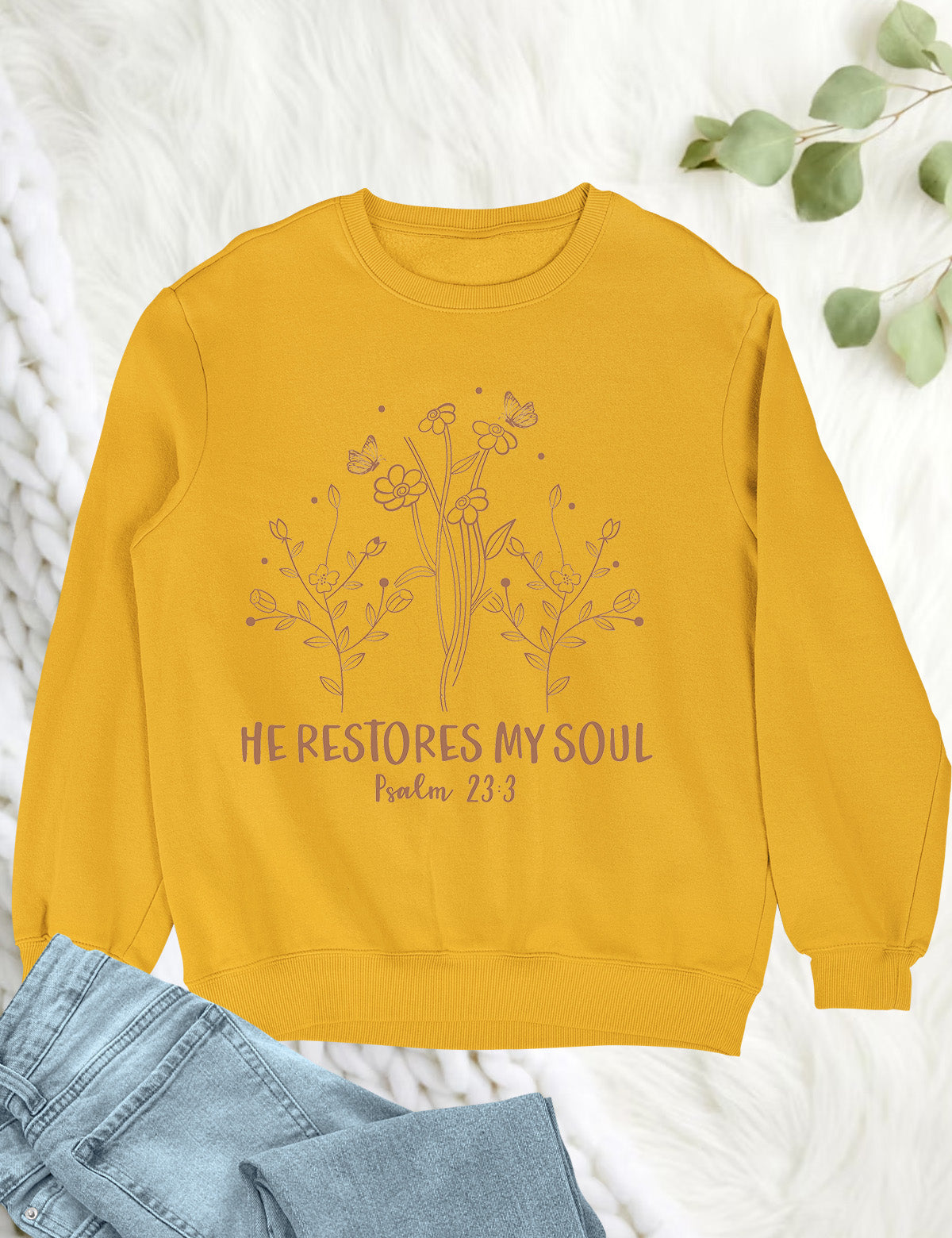 He Restores My Soul Psalm 23:3 Sweatshirt