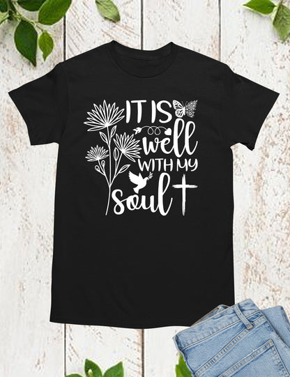 It is well with My Soul Religious Shirts