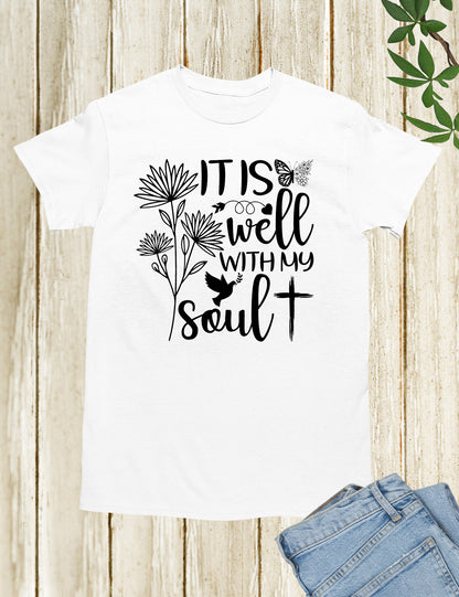 It is well with My Soul Religious Shirts
