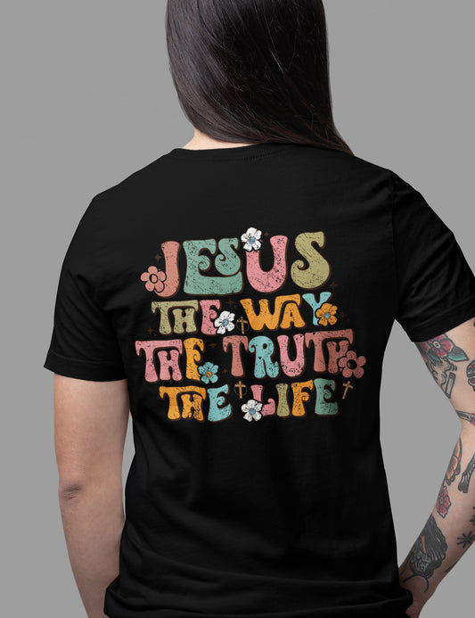 Jesus The Way The Truth The Life Trendy T Shirts