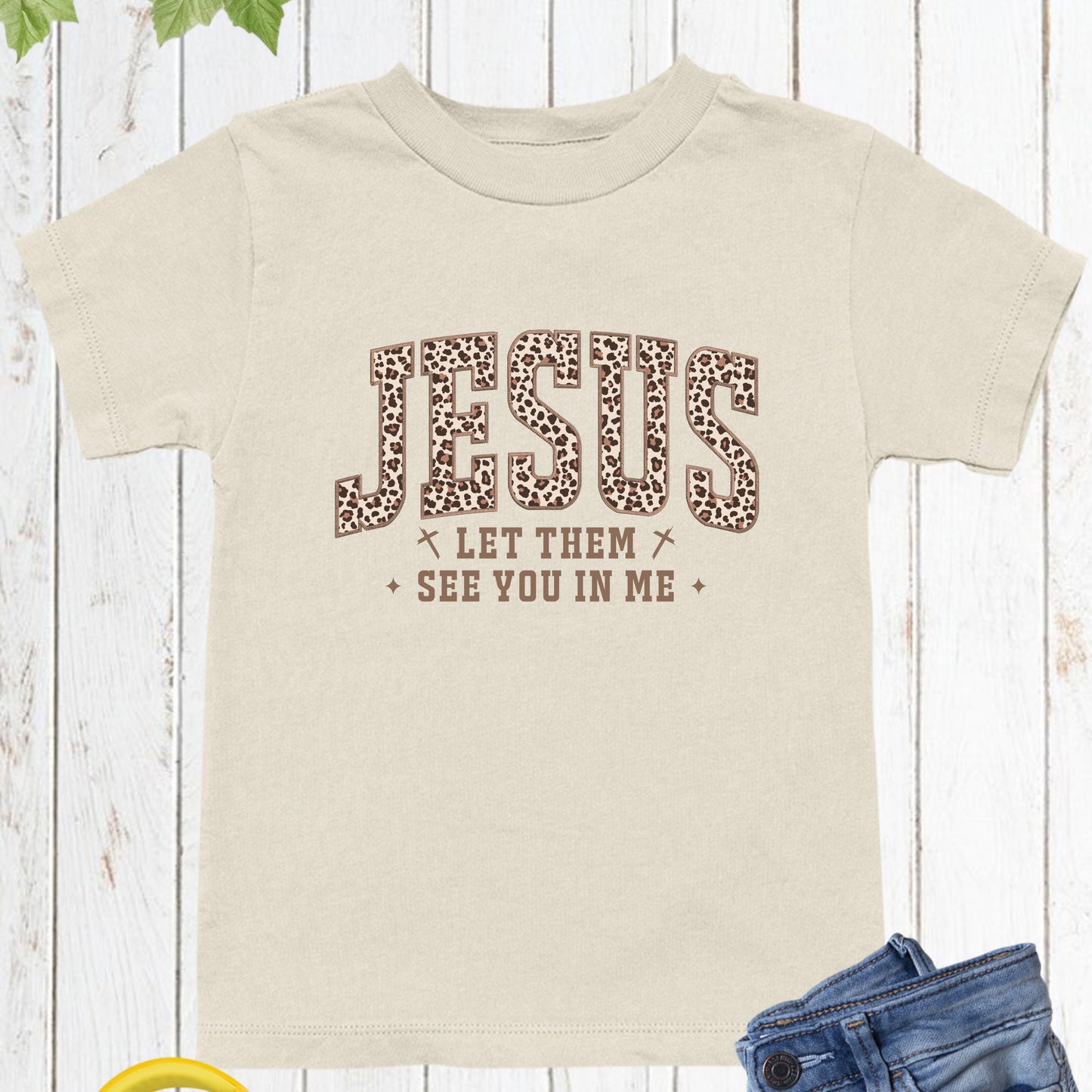 Jesus Leopard Print Kids T Shirt Let Them See you in Me