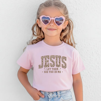 Jesus Leopard Print Kids T Shirt Let Them See you in Me