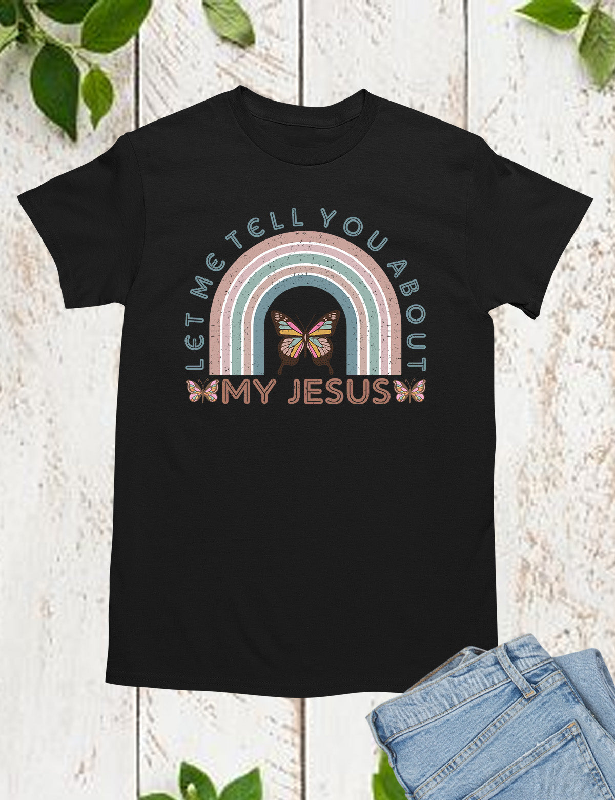 Let Me Tell You About My Jesus Christian Rainbow Shirts