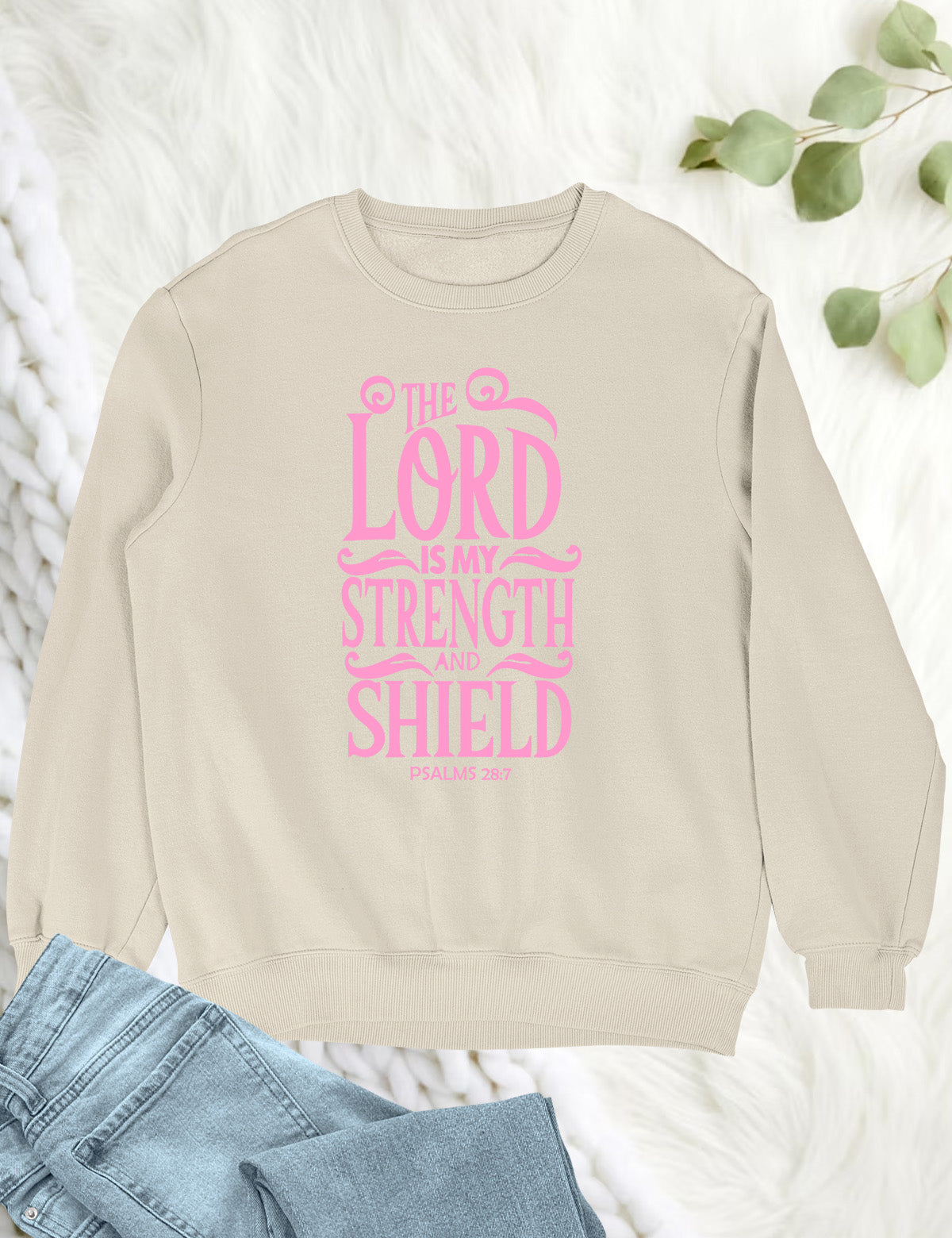 The Lord is My Strength and Shield Sweatshirt