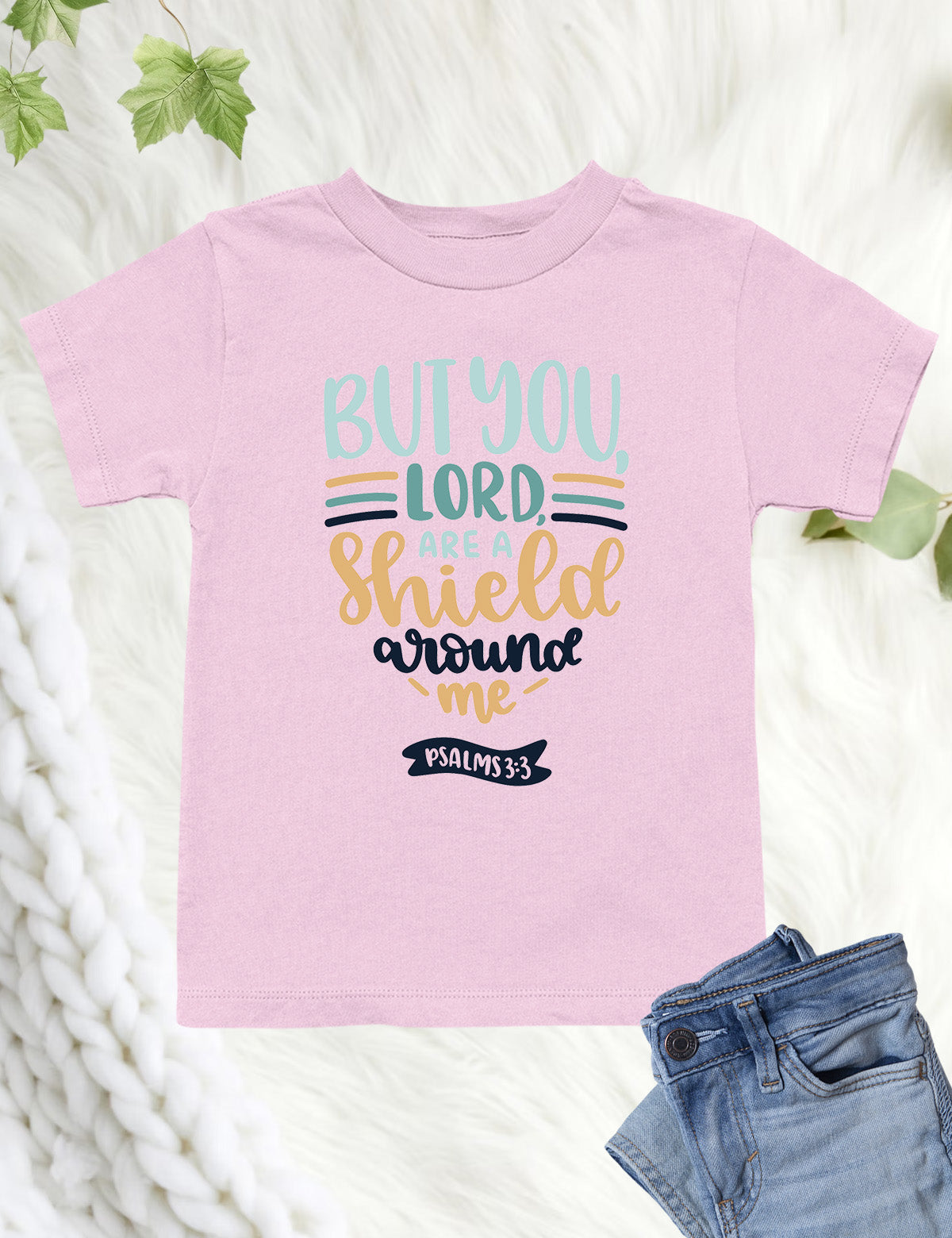 But You Lord are a Shield Around Me Kids Shirt