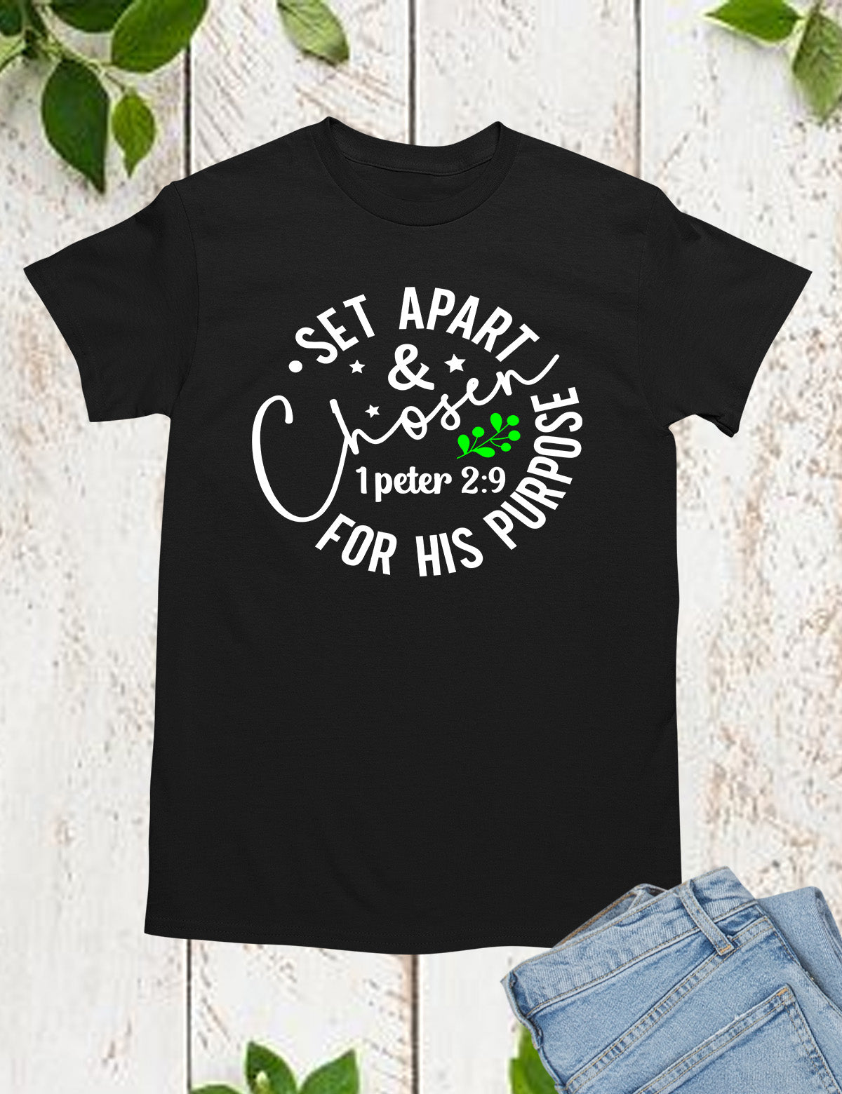 Set Apart & Chosen For his Purpose Christian Shirts