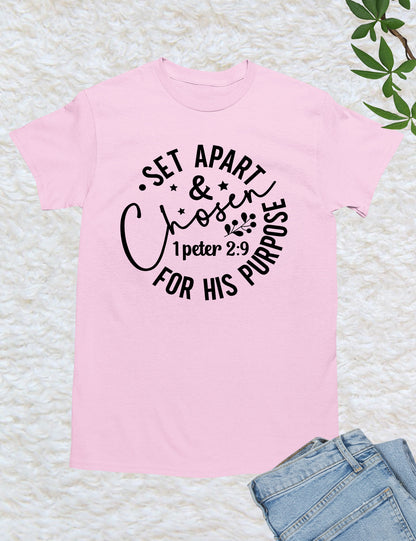 Set Apart & Chosen For his Purpose Christian Shirts