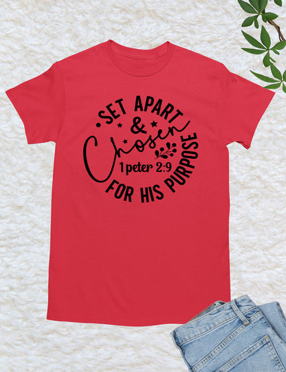 Set Apart & Chosen For his Purpose Christian Shirts