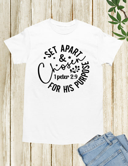 Set Apart & Chosen For his Purpose Christian Shirts