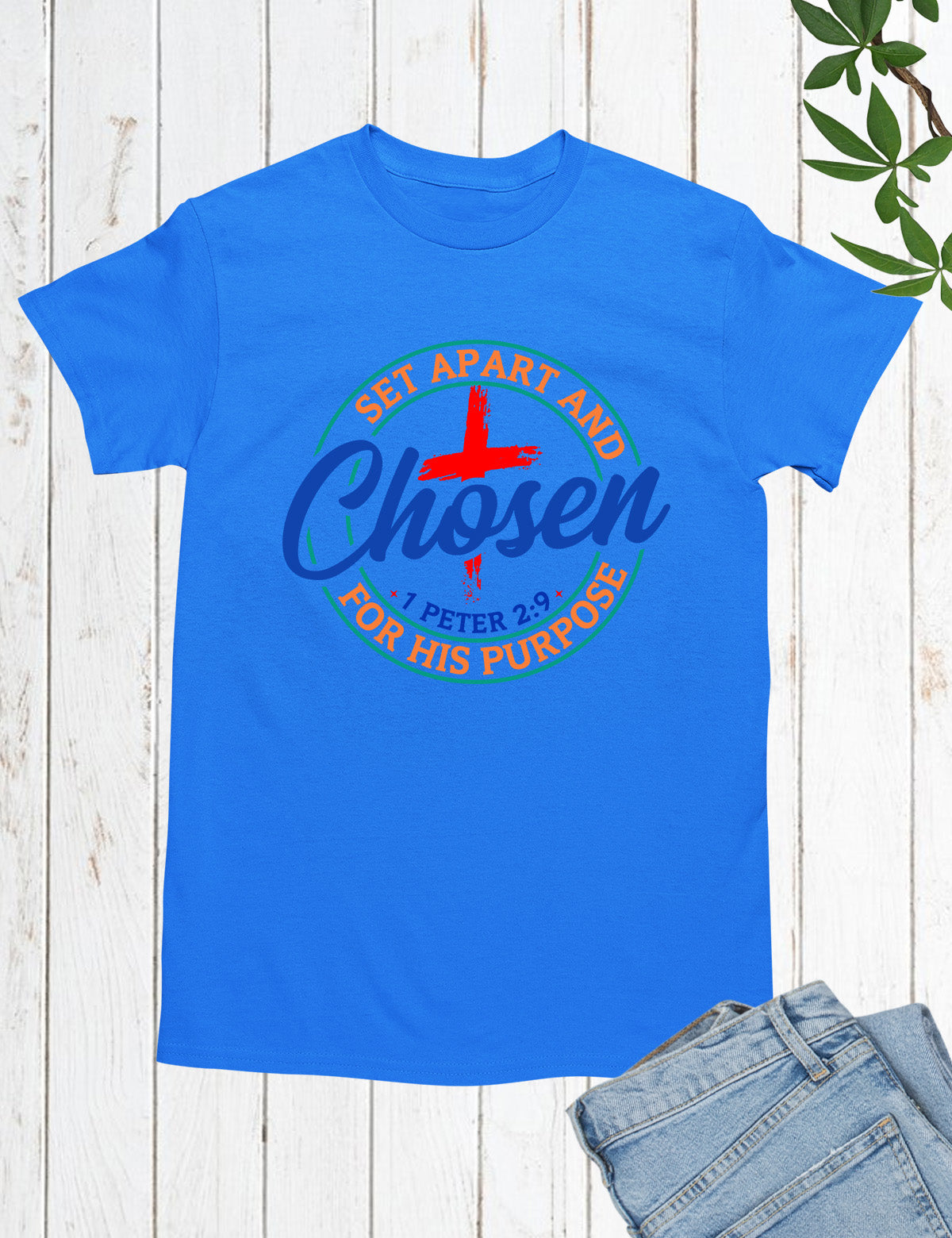 Set Apart & Chosen For his Purpose Peter 1:9 Shirts