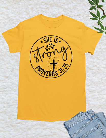 She is Strong Christian Proverbs Shirt