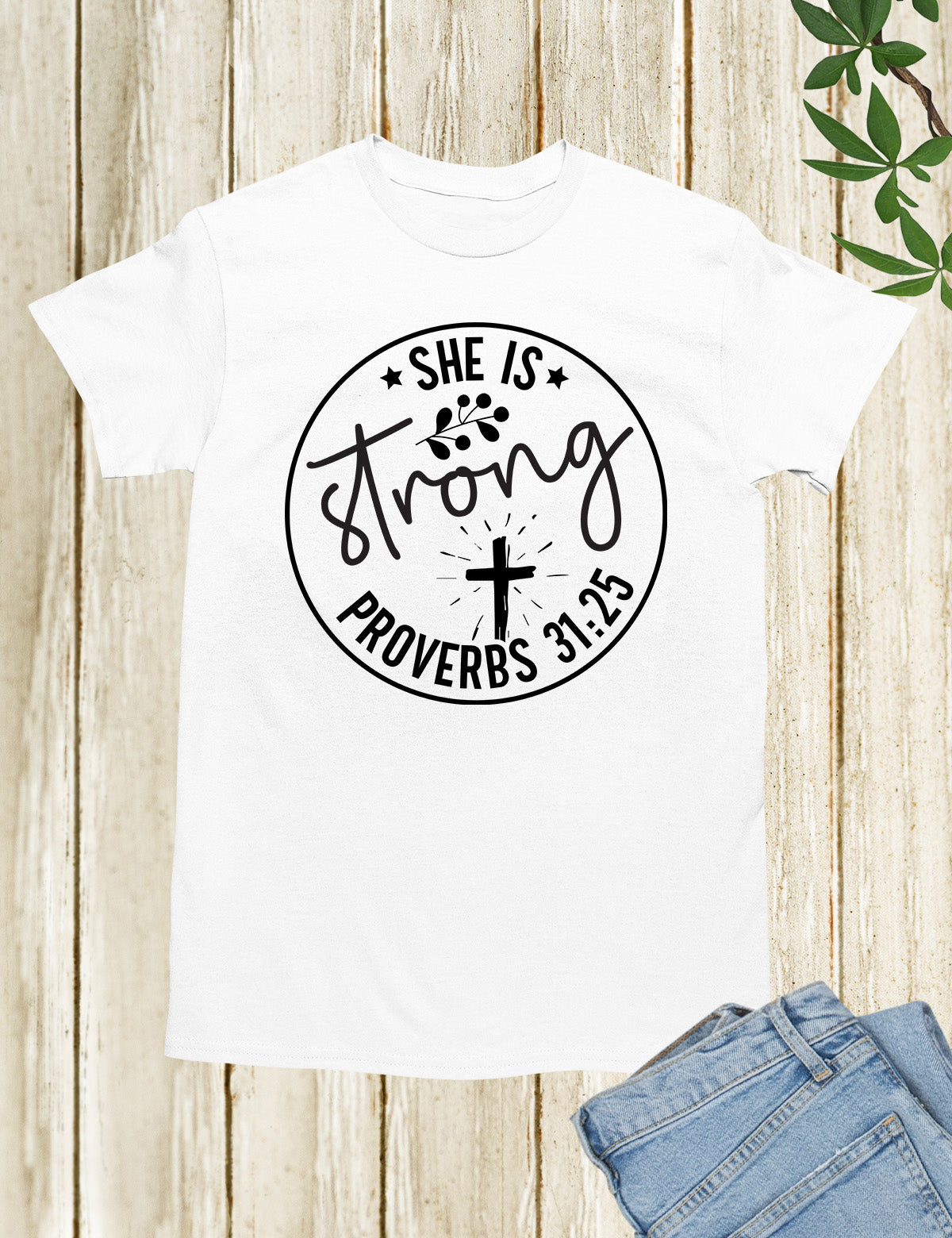 She is Strong Christian Proverbs Shirt