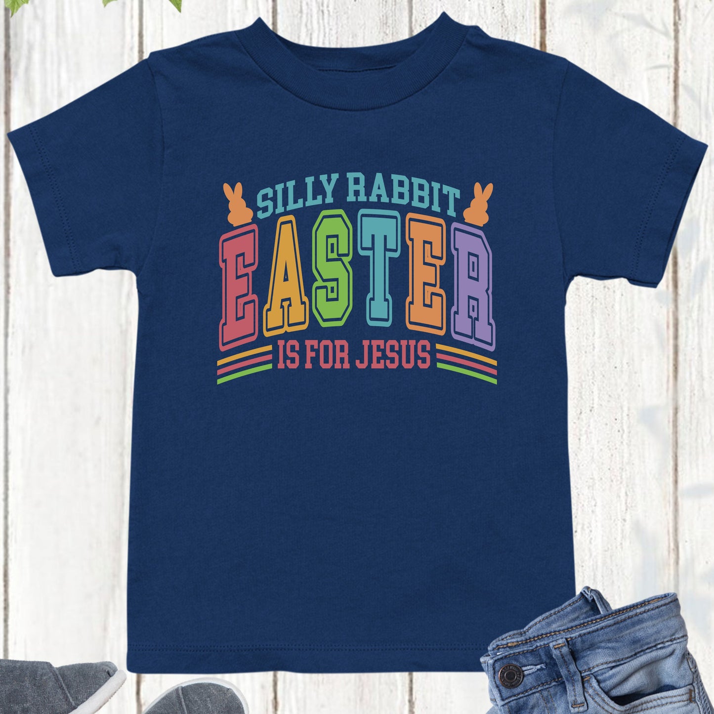 Silly Rabbit Easter is for Jesus Childrens T shirt