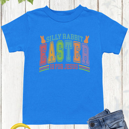 Silly Rabbit Easter is for Jesus Childrens T shirt