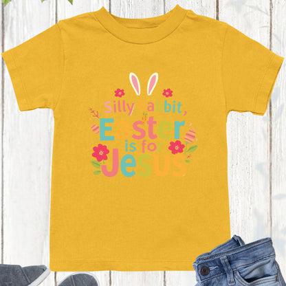 Silly Rabbit Easter is for Jesus Youth Shirts
