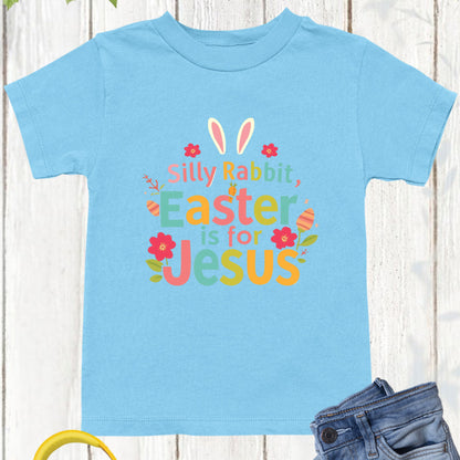Silly Rabbit Easter is for Jesus Youth Shirts