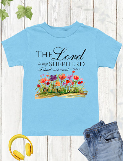 The Lord is My Shepherd I Shall Not Want Kids Bible Verse Shirt