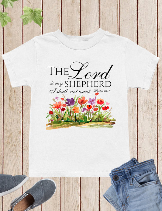 The Lord is My Shepherd I Shall Not Want Kids Bible Verse Shirt