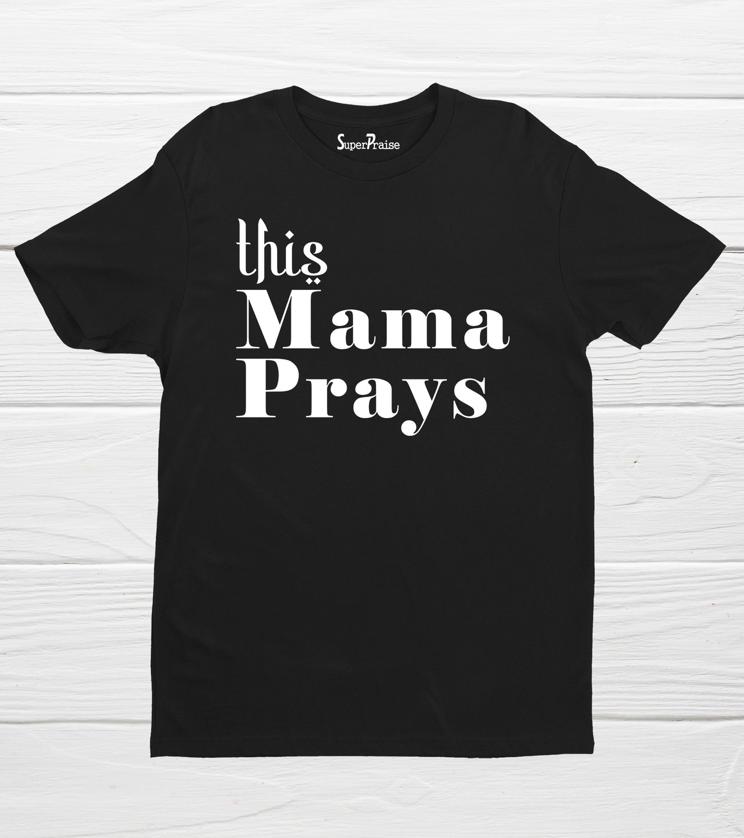 This Mama Prays Christian Inspirational Bible Verse Faith T Shirt
