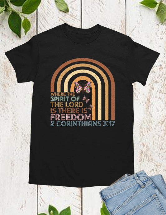Where The Spirit of The Lord is There is Freedom Shirt