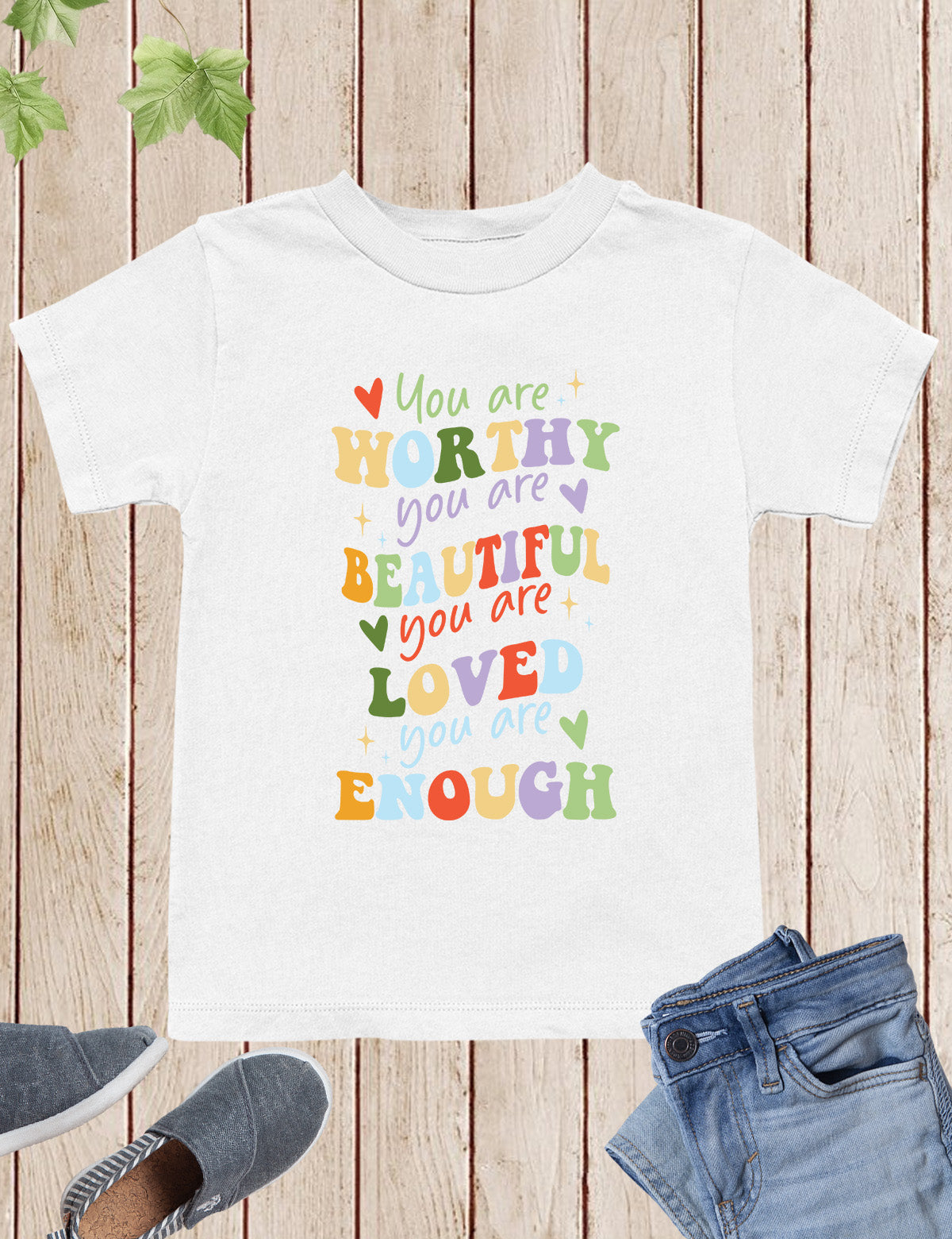 You are Worthy Beautiful Loved Enough Jesus Kids Shirt