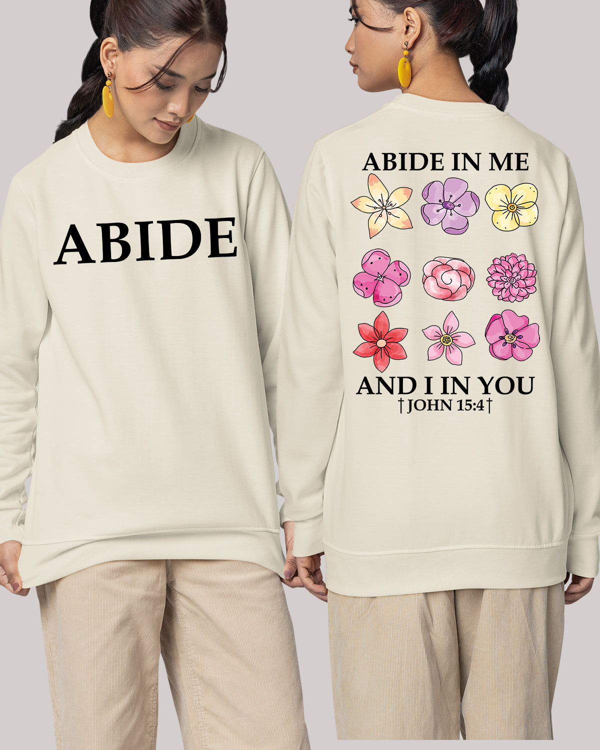 Abide in Me Faith Based Front and Back print Bible Verse Sweatshirt