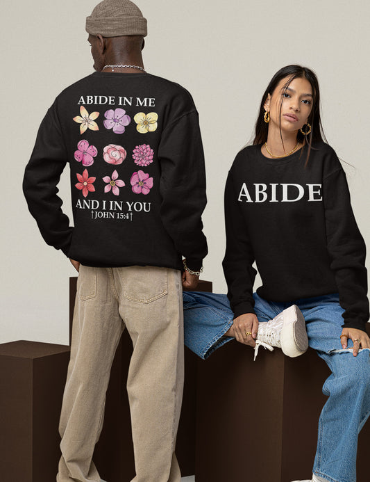 Abide in Me Faith Based Front and Back print Bible Verse Sweatshirt