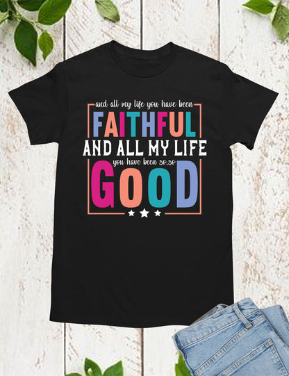 All My Life Faithful Long Sleeve Christian T Shirts