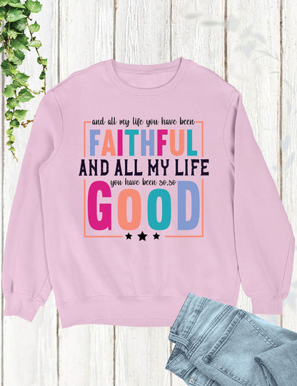 All My Life Faithful Long Sleeve Christian T Shirts