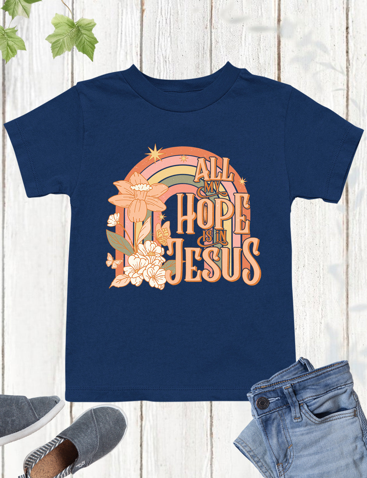 All My Hope is In Jesus Kids T Shirts