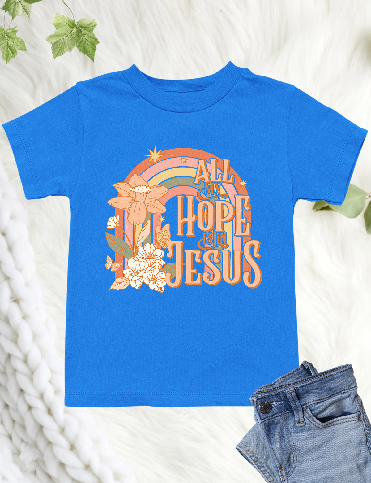 All My Hope is In Jesus Kids T Shirts