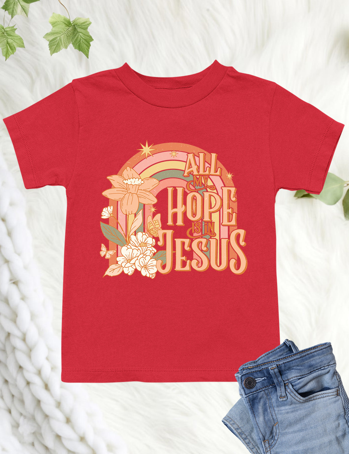 All My Hope is In Jesus Kids T Shirts